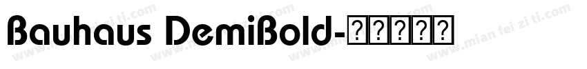 Bauhaus DemiBold字体转换